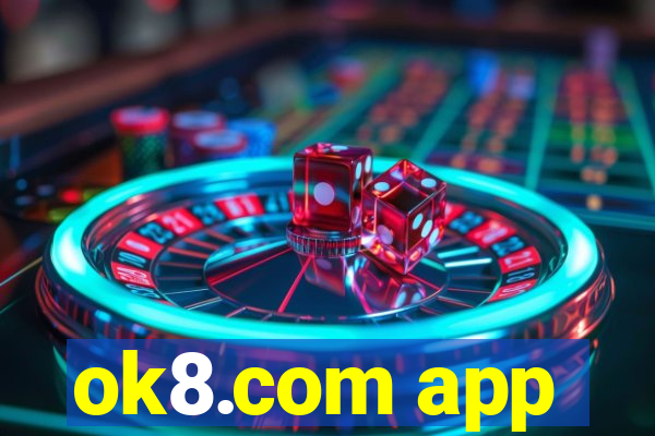 ok8.com app